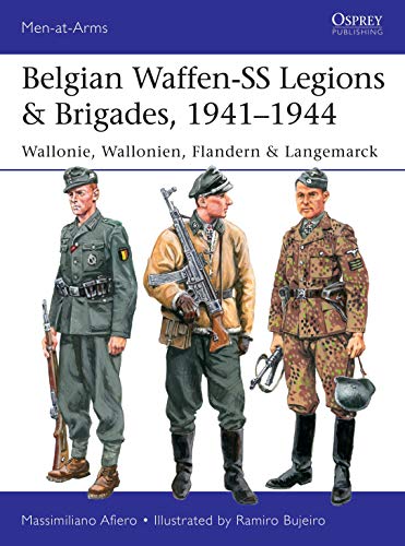 Belgian Waffen-SS Legions & Brigades, 1941–1944: Wallonie, Wallonien, Flandern & Langemarck (Men-at-Arms) von Osprey Publishing
